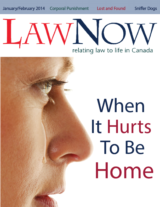 LawNow: When It Hurts to be Home
