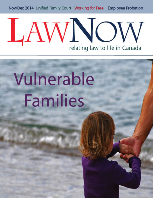 cover for LawNow Volume 39 Number 2: Vulnerable Families