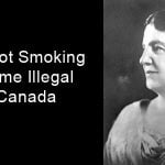 How Pot Smoking Became Illegal in Canada