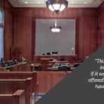 Photo of a courtroom with a quote over top that reads: "This service has been invaluable to me. If it wasn't for the support offered, I don't think I would have made it this far."
